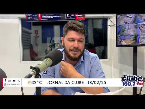 Jornal da Clube - 18/02/2025 - Edição do Almoço