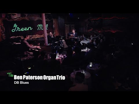 The Ben Paterson Organ Trio - D.B. Blues