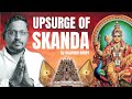 Upsurge Of Skanda Rajarshi Nandy