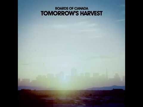 Boards of Canada - Tomorrow's Harvest (2013) - Full Album