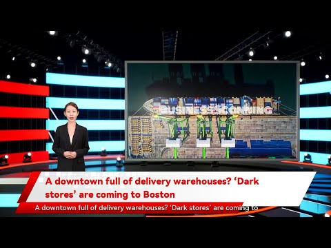 A downtown full of delivery warehouses? ‘Dark stores’ are coming to Boston
