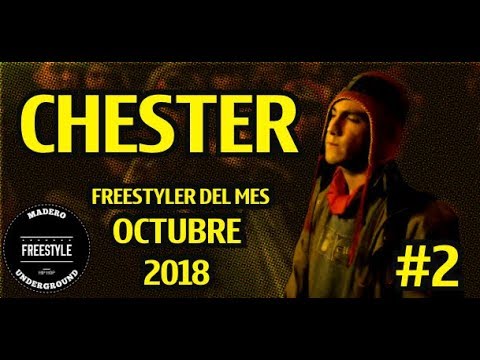 CHESTER | Freestyler del mes #2 (OCTUBRE 2018) | Madero Free