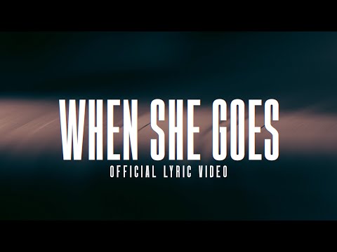 Josh Mirenda - When She Goes (Official Lyric Video)