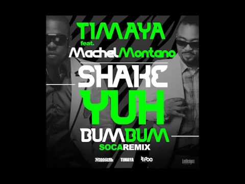 Timaya feat. Machel Montano - Shake Yuh Bum Bum (Official Soca Remix) | (Soca 2014)