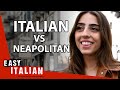 Italian Vs Neapolitan Which Language Do Neapolitans Speak Most Easy Italian 119