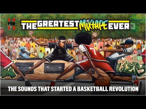 The Greatest Mixtape Ever: Premieres May 31st at 8PM ET on ESPN | Streaming on ESPN+ | 30 For 30