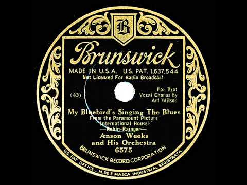 1933 Anson Weeks - My Bluebird's Singing The Blues (Art Wilson, vocal)