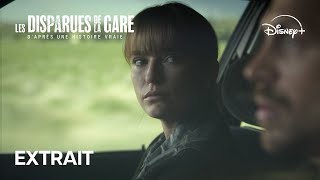 Les Disparues de la Gare - Extrait | Disney+