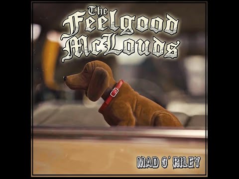 The Feelgood McLouds - Mad O´Riley (Official Video)