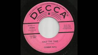Connie Hall - Half The Time