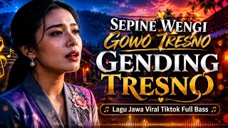 Download lagu GENDING TRESNO LAGU JAWA FULL BASS - SEPINE WENGI GOWO ROSO KANGEN VIRAL TIKTOK PALING ENAK DIDENGAR mp3 Download lagu GENDING TRESNO LAGU JAWA FULL BASS - SEPINE WENGI GOWO ROSO KANGEN VIRAL TIKTOK PALING ENAK DIDENGAR mp3