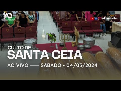 Culto de Santa Ceia - AD Jaguaribe/CE | 04.05.2024 | AO VIVO