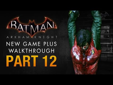 Batman: Arkham Knight Walkthrough - Part 12 - A Death in the Family