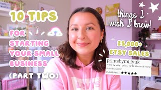 10 TIPS FOR STARTING YOUR OWN SMALL BUSINESS (part II) 🌸 things I wish I knew before starting mine!