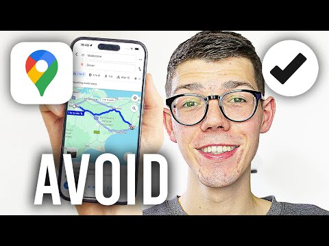 How To Avoid Highways / Motorways In Google Maps - Full Guide