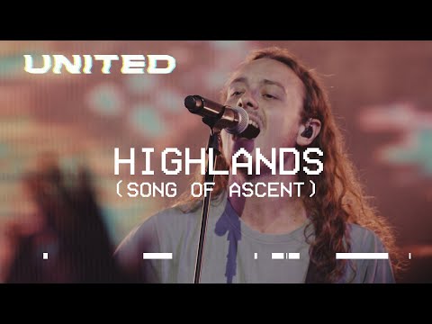 Highlands (Song Of Ascent) [Live] Hillsong UNITED