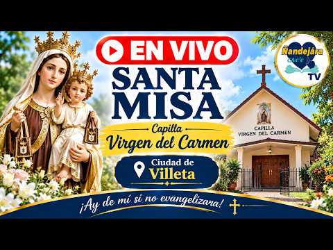 🔴 EN VIVO | Santa Misa | Capilla Virgen del Carmen | Villeta