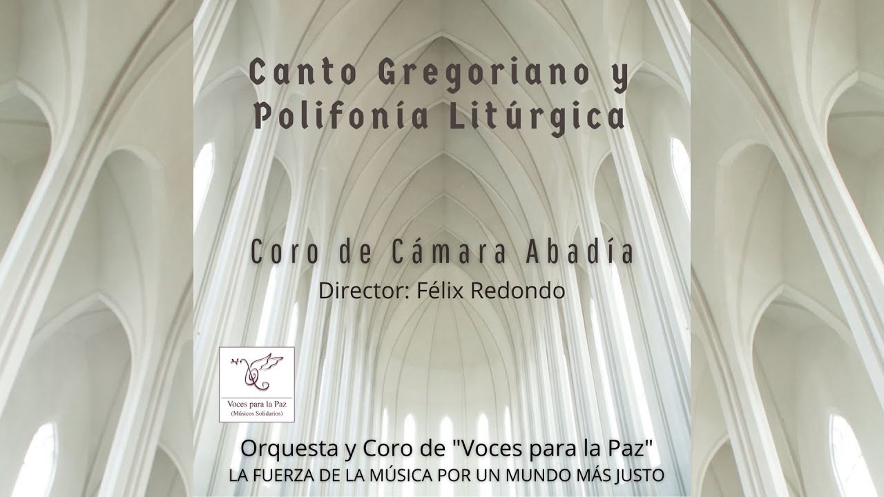 Canto Gregoriano y Polifonía Litúrgica.