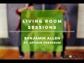 LIVING ROOM SESSIONS with Benjamin Allen ...