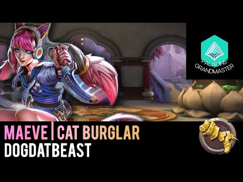 Paladins Grandmaster | Cat Burglar Maeve is God TIER (DogDatBeast)