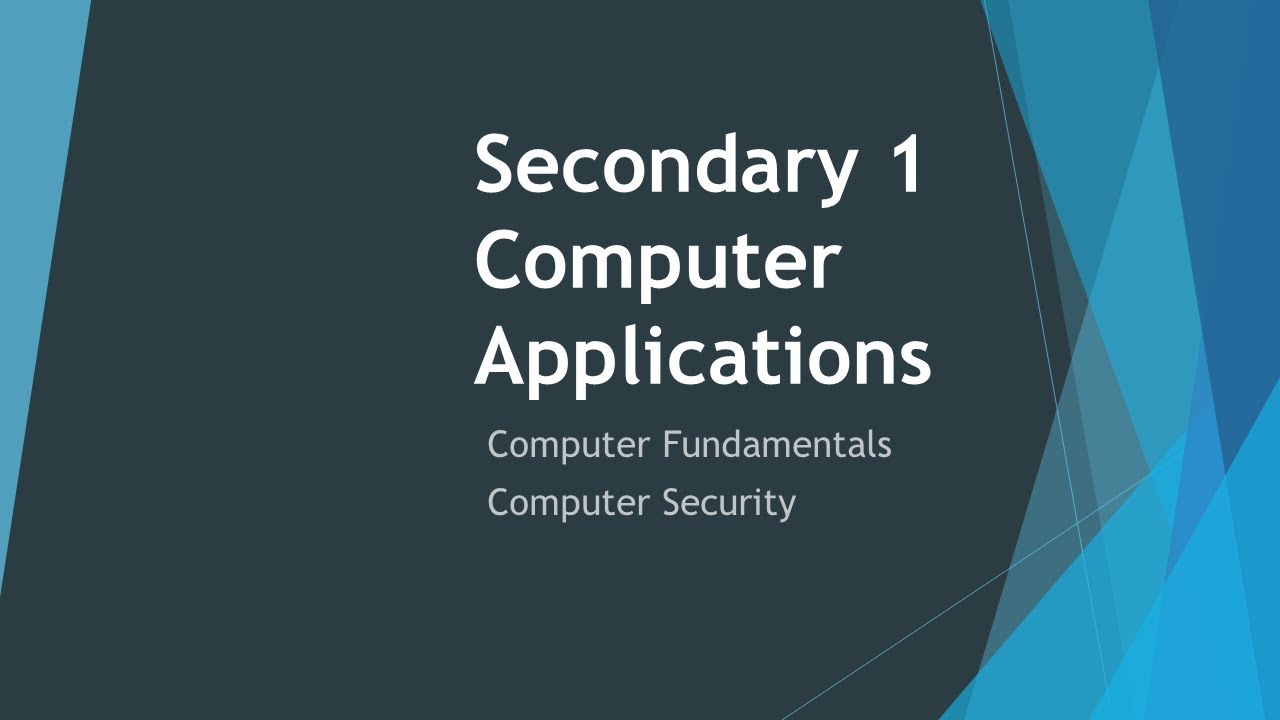 Secondary 1 CPA - Computer Fundamentals - Computer Security