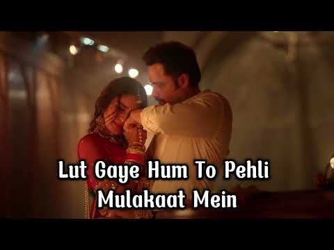 Lut Gaye (Lyrics) - Jubin Nautiyal | "Aankh uthi mohabbat ne angdai lee.."