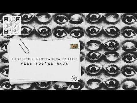 Paso Doble, Fabio Aurea ft. Coco - When You're Back (Radio Edit)