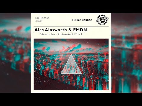 Ales Ainsworth & EMDN -  Memories (Extended Mix)