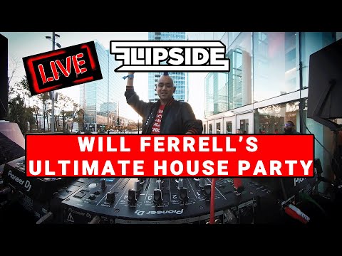 DJ FLIPSIDE LIVE AT WILL FERRELL'S ULTIMATE HOUSE PARTY