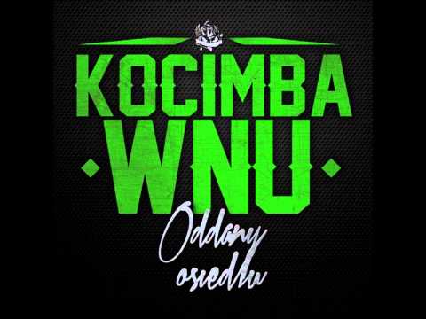 KOCIMBA WNU - OPARTE NA FAKTACH PROD. WOWO