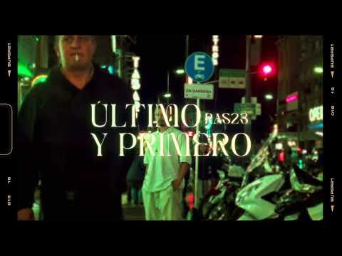 RAS 23 - ÚLTIMO y PRIMERO (PROD. SOLO.99)