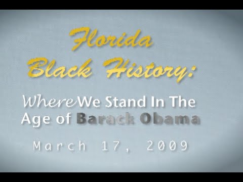 Florida Black History: Where We Stand in the Age of Barack Obama