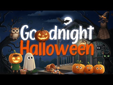 Goodnight Halloween 🎃 | 1-Hour Relaxing Bedtime Story for Kids
