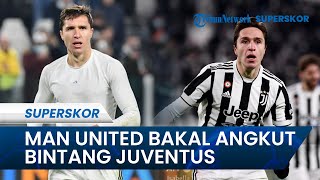 Update Bursa Transfer, Man United Tertarik Rekrut Federico Chiesa, Siap Tikung Arsenal dan Liverpool