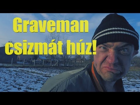 Graveman csizmát húz!