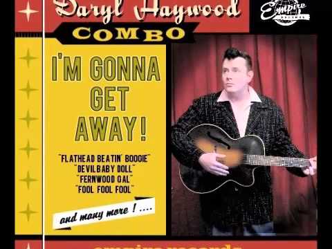 Daryl Haywood Combo - Flathead Beatin' Boogie