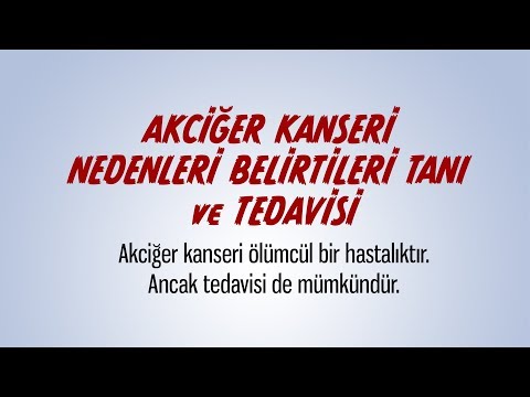 Akciğer Kanseri Belirtileri Tanı ve Tedavisi