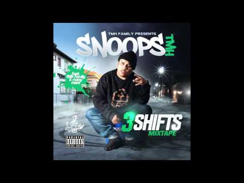 Snoops TMH- 3 Shifts Full Mixtape #3ShiftsMixtape