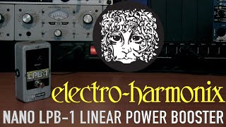 Video thumbnail for EHX Nano LPB-1 Linear Power Booster by Cryptic Mask Guitar