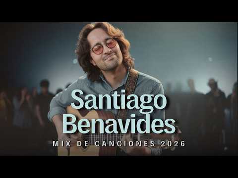 Canciones para empezar el año con fe 🙏 | 1 hora de música de Santiago Benavides