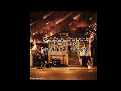 Rick Ross, Guapdad 4000 - How Many(sped up+reverb)