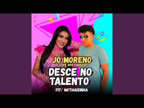 Desce No Talento (feat. MC Thaizinha)