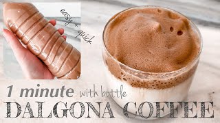 1 minute DALGONA Coffee with bottle