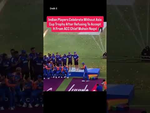 India celebrates without the Asia Cup trophy, after refusing to accept the trophy from Mohsin Naqvi