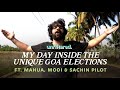 My Day Inside The Unique Goa Elections ft. Mahua, Modi & Sachin Pilot | Unfiltered By Samdish
