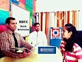 Bank Interview HDFC BANK Interview Interview Practice