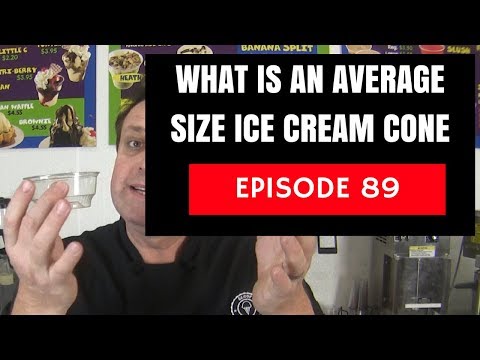 What is the average size ice cream cone?
