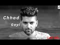 Chhad Gayi |Guru Randhawa| {Lofi Mix} Harp Lofi