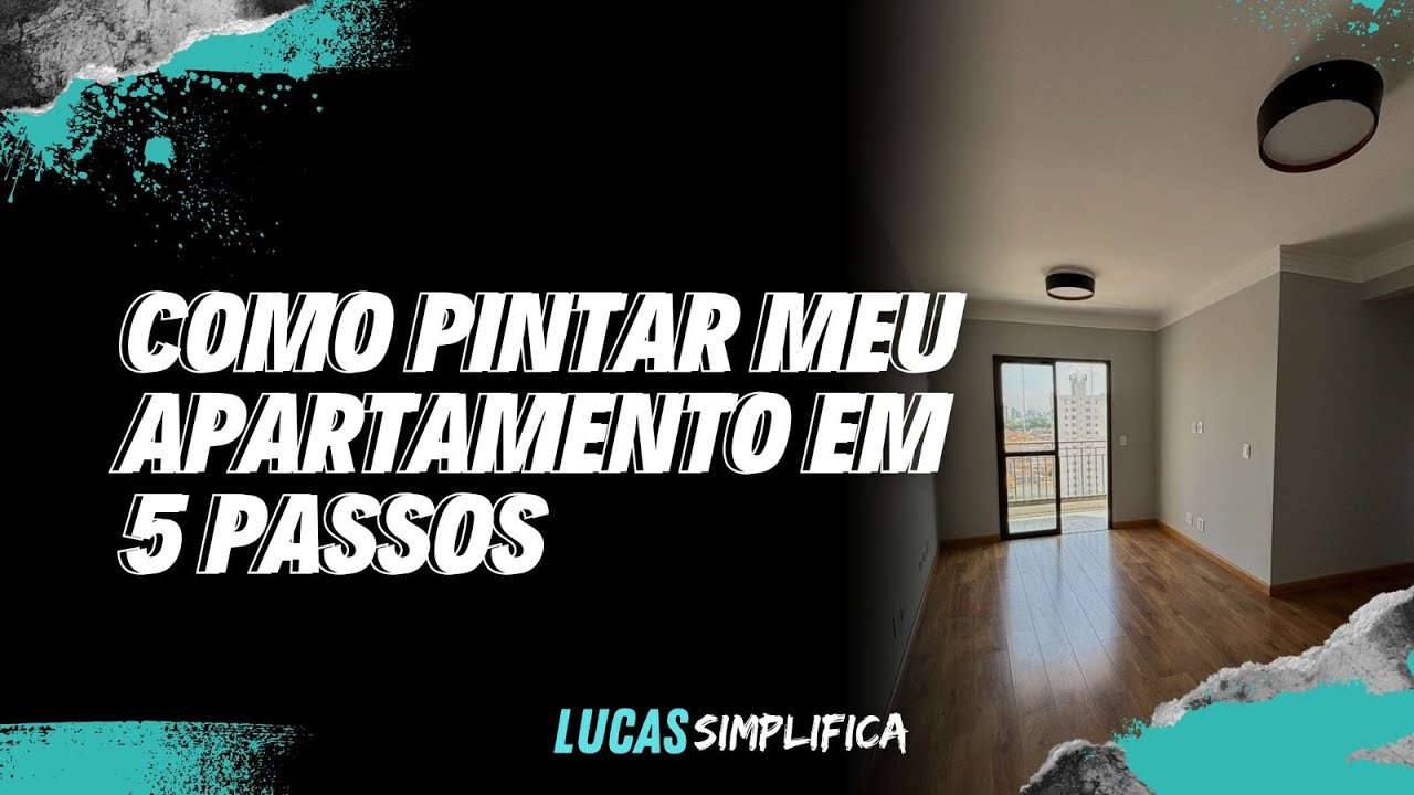 COMO PINTAR MEU APARTAMENTO EM 5 PASSOS