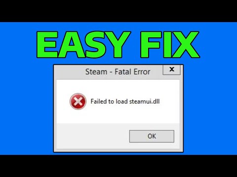 How To Fix Steam Fatal Error Failed To Load Steamui.dll